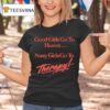 Good Girls Go To Heaven Nasty Girls Go To Therapy T Shirt