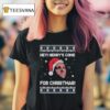 Hey Henry S Come For Christmas T Shirt
