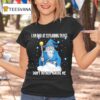 I Am Bad At Explaining Things Don T Bother Asking Me Wizard T Shirt