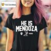 Indiana Hoosier Football He Is Mendoza Heisman Hopeful T Shirt