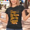 Leave The Gun Take The Cannoli T Shirt