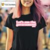 Let S Sue The Governmen T Shirt