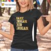 Make Michigan Our Bitchigan T Shirt