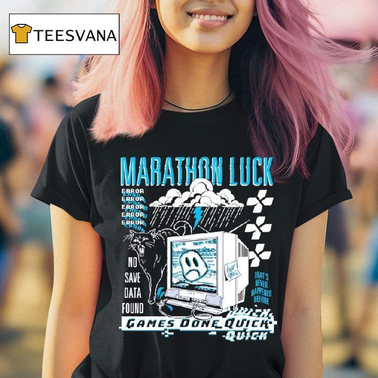 Marathon Luck Games Done Quick No Save Data Found T Shirt Marathon Luck Games Done Quick No Save Data Found T Shirt