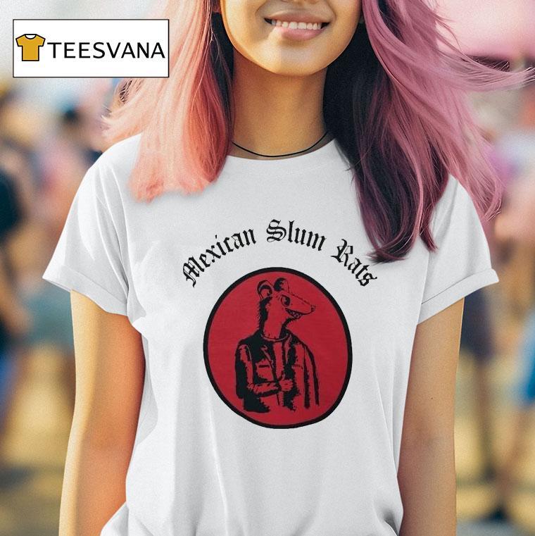 Mexican Slum Rats Slumra T Shirt Mexican Slum Rats Slumra T Shirt