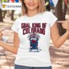 Nathan Mackinnon Goal King Of Colorado T Shirt