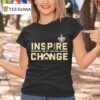 New Orleans Saints Inspire Change T Shirt