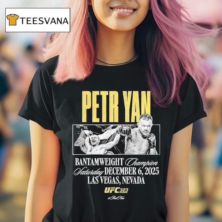 Petr Yan Ufc Bantamweight Champion December Las Vegas Nevada T Shirt Petr Yan Ufc Bantamweight Champion December Las Vegas Nevada T Shirt