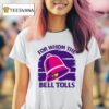 Pink Neon Bell For Whom The Bell Tolls T Shirt