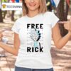 Rick And Morty Free Rick T Shirt