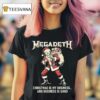 Skeleton Megadeth Christmas Is My Business And Business Is Good T Shirt