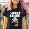 Spioniro Golubiro T Shirt