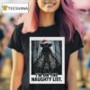 Stranger Christmas Demogorgon On The Naughty Lis T Shirt