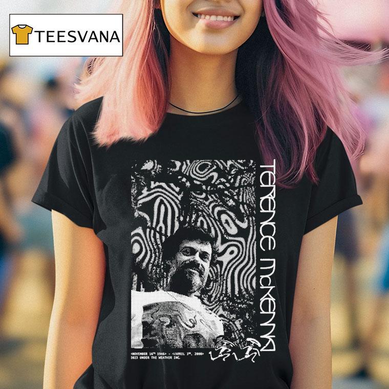 Terence Mckenna Under The Weather T Shirt Terence Mckenna Under The Weather T Shirt