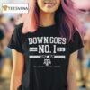 Texas Am Volleyball Down Goes No Ncaa Women S Volleyball Championship T Shirt