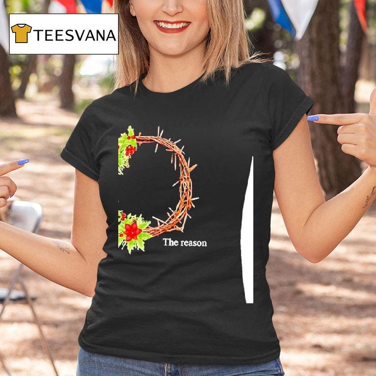 The Season And The Reason Christmas T Shirt The Season And The Reason Christmas T Shirt