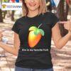This Is My Favorite Fruit Fl Studio Logo T Shirt
