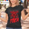 Toza Don T Gonna A Fuck T Shirt