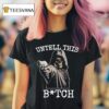 Untell This Bitch Skeleton Gun T Shirt