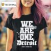 We Are One Detroit Eminem X Detroit Lions T Shirt