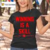 Winning Is A Skill Oklahoma Breakdown T Shirt