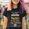 Yes I Am Old But I Saw Champions Ix X Xiii Xiv Pittsburgh Slers Players Signatures Thank You For The Memories T Shirt