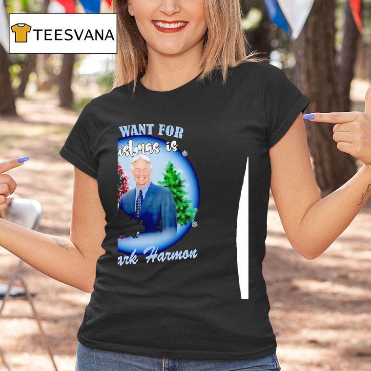 All I Want For Christmas Mark Harmon T Shirt All I Want For Christmas Mark Harmon T Shirt
