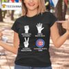 Chicago Cubs Nothing Beats Rock Beats Scissors Paper Beats Rock Scissors Beats Paper T Shirt
