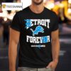 Detroit Lions Detrit Forever Eminem Lions T Shirt