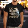 Do No Harm Take No Shit Bird T Shirt