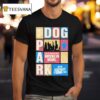 Dogpark Dec The Foundry In Philadelphia Pa T Shirt