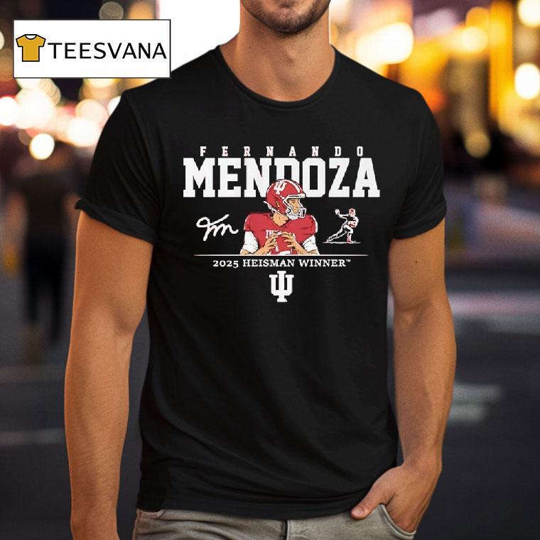 Fernando Mendoza Heisman Winner Indiana Hoosiers Football T Shirt Fernando Mendoza Heisman Winner Indiana Hoosiers Football T Shirt