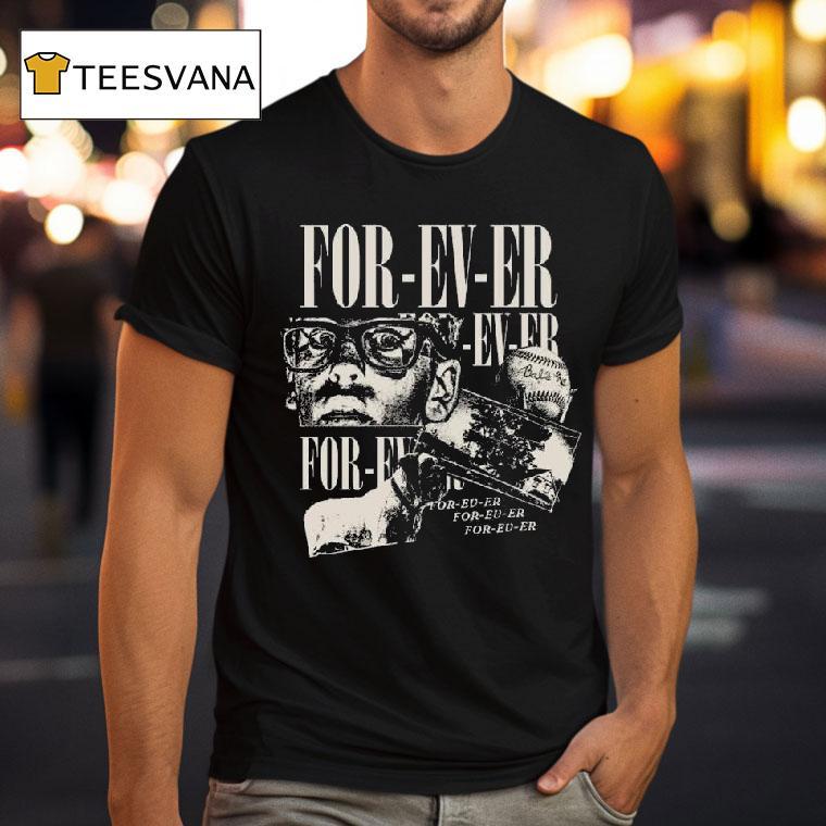 For Ev Er Baseball T Shirt For Ev Er Baseball T Shirt