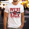 Georgia Bulldogs We Re Back How Bout Them Dawgs T Shirt