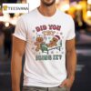 Gingerbread Did You Try Icing It Christmas T Shirt