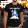 I Am Bad At Explaining Things Don T Bother Asking Me Wizard T Shirt