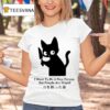 I Want To Be A Nice Person But People Are Stupid Black Cat With A Knife Japan T Shirt