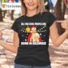 Jesus All The Cool People Are Born In December Merry Christmas T Shirt
