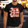 Joy To The World Merry Christmas T Shirt