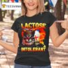 Lactose Intolerant Silly Cat Meme Funny Saying Cat Lover T Shirt