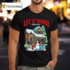 Let It Snow Fuck Ice Christmas T Shirt