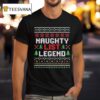 Naughty List Legend Ugly Christmas T Shirt