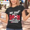 Ohio State Buckeyes We Don T Give A Damn Care For The Whole State Of Michigan T Shirt