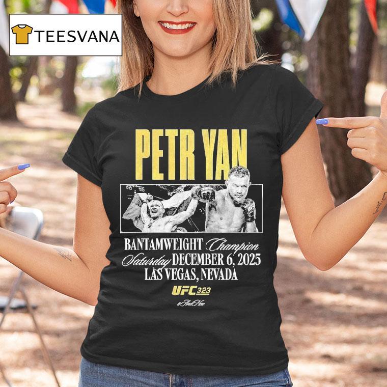 Petr Yan Ufc Bantamweight Champion December Las Vegas Nevada T Shirt Petr Yan Ufc Bantamweight Champion December Las Vegas Nevada T Shirt