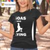 Psoas I Was Saying T Shirt
