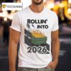 Rollin Into T Shirt