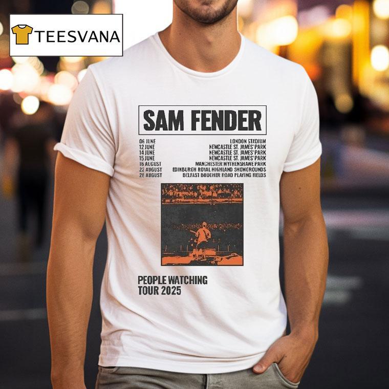 Sam Fender People Watching Tour Stadium T Shirt Sam Fender People Watching Tour Stadium T Shirt