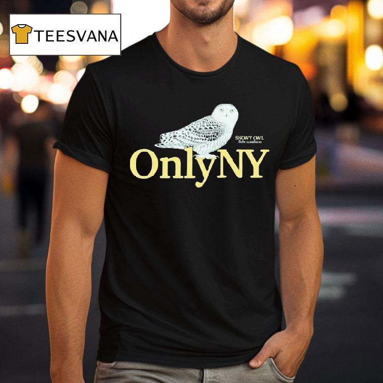 Snowy Owl Only Ny T Shirt Snowy Owl Only Ny T Shirt