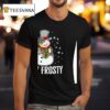 Stay Frosty Snowman Christmas T Shirt