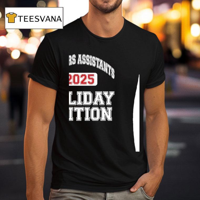 Teachers Assistants Holiday Edition T Shirt Teachers Assistants Holiday Edition T Shirt